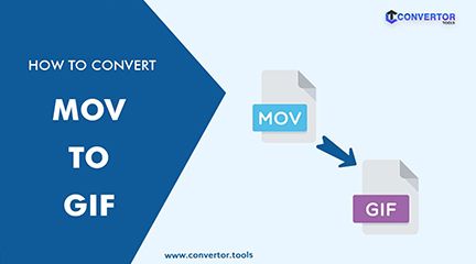 How to convert MOV to GIF? Step-By-Step explanation