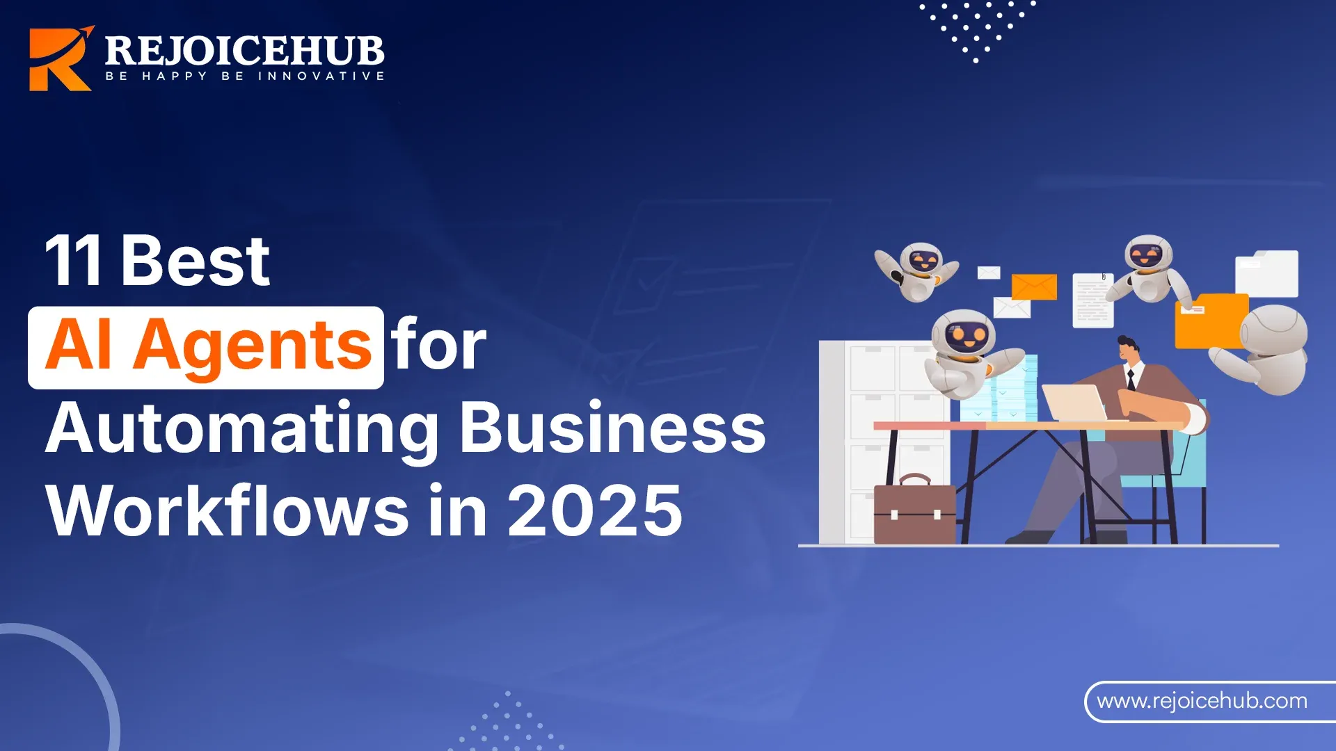 11 Best AI Agents for Automating Business Workflows in 2025.webp