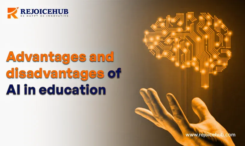 Advantages and disadvantages of AI in Education