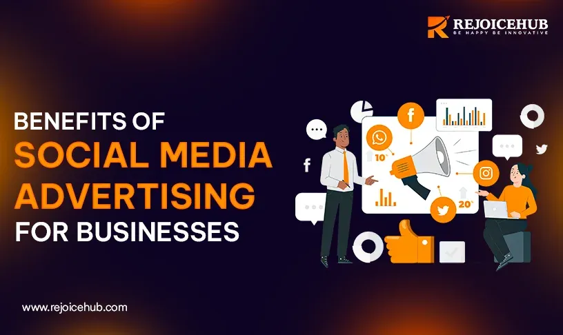 Benefits of Social Media Advertising for Businesses.webp