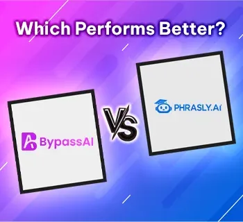 Bypassai io vs phrasly ai - Which Performs Better?