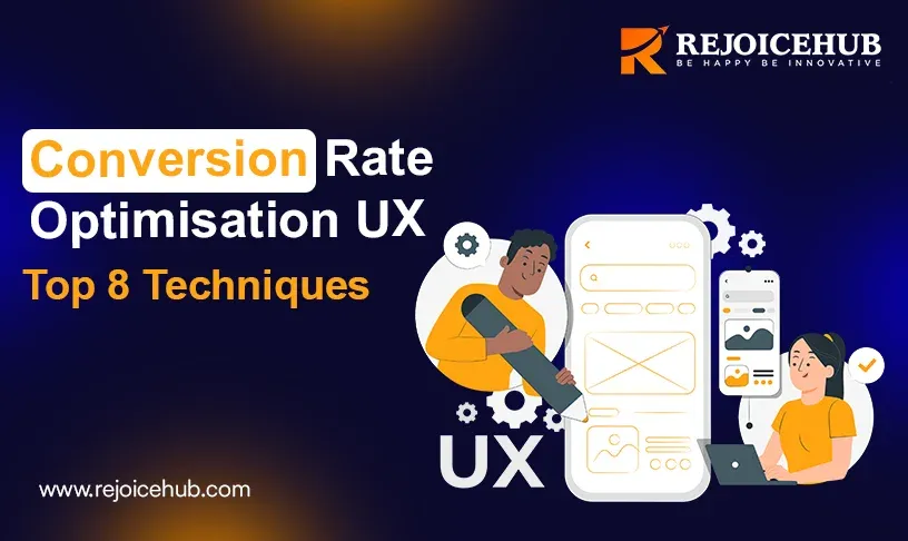 Conversion Rate Optimisation UX  Top 8 Techniques.webp