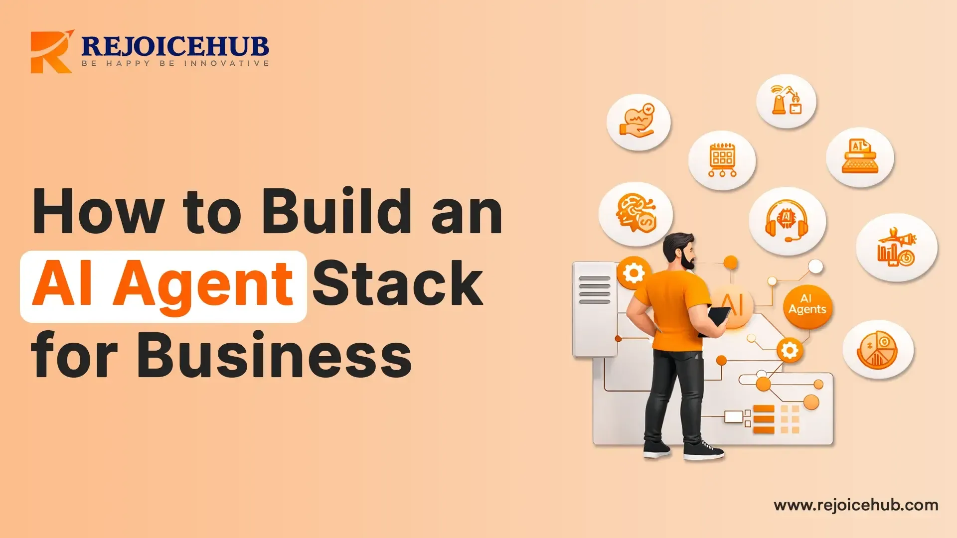 How to Build an AI Agent Stack for Business (2026 Guide)