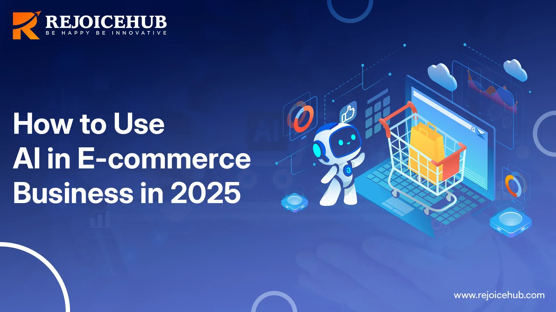 How to Use AI in E-commerce Business in 2025.webp