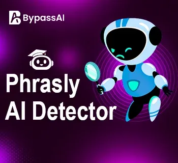 Phrasly AI Detector | A Detailed Review