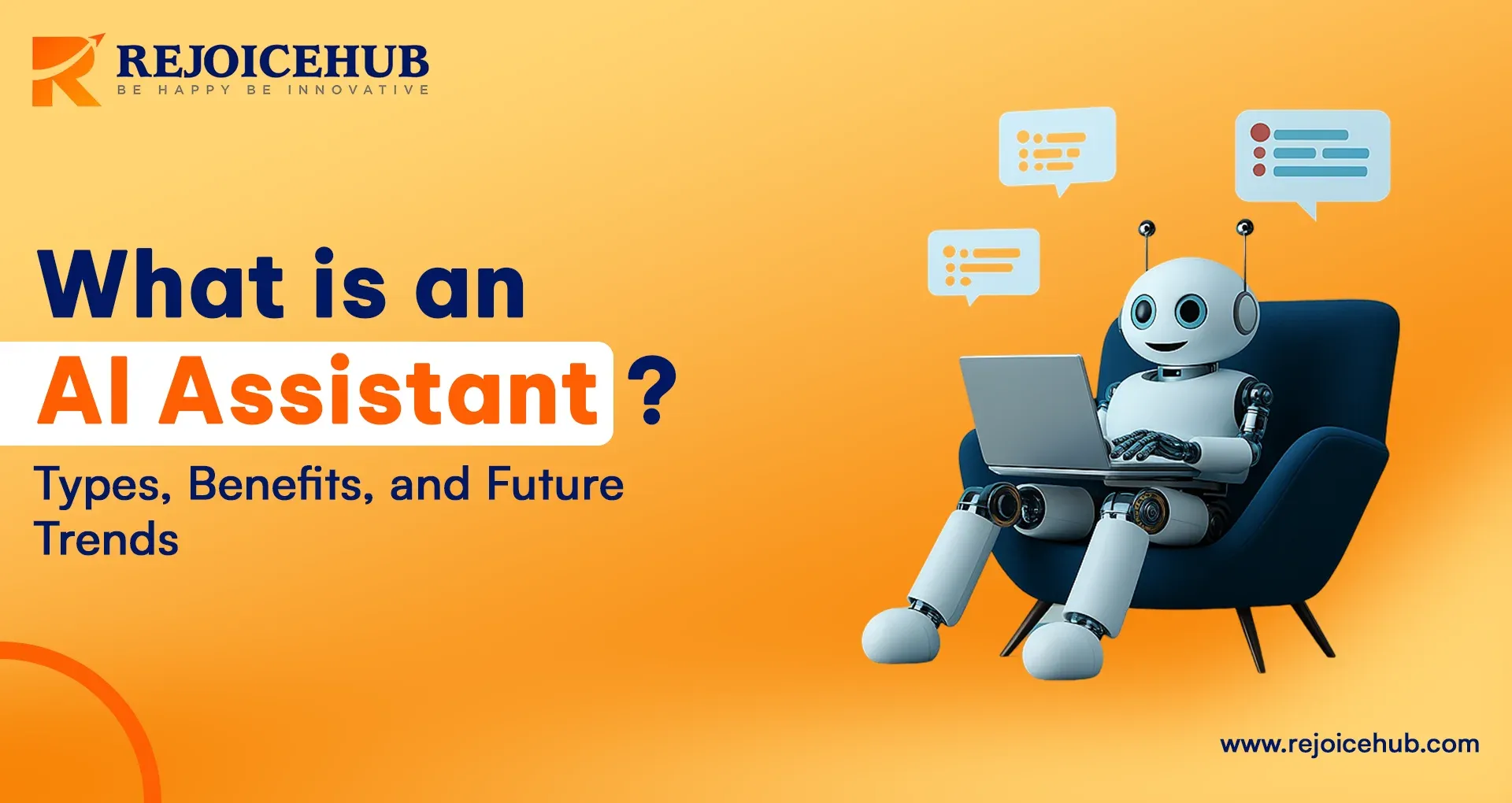 What is an AI Assistant Types, Benefits, and Future Trends